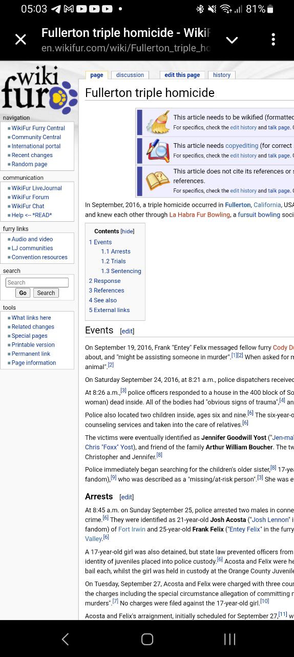 📋 Скриншот статьи WikiFur «Fullerton triple homicide» (en.wikifur.com/wiki/Fullerton_triple_hom...). Раздел Events: «In September 2016, a triple homicide occurred in Fullerton, California, USA... known as a Habra Fur Bowling, a fursuit bowling social». Раздел Arrests: Frank «Enity» Felix написал сообщение фурри Cody D. о том, что «might be assisting someone in murder». 24 сентября 2016 полицейские обнаружили двух женщин мёртвыми. Жертвы: Jennifer Goodwill Yost (Jen-mane), Chris «Foxx» Yost, Jennifer (17 лет). Подозреваемые: Josh Acosta (21 год) и Felix «Gold Fox» (25 лет), которым предъявили обвинения включая убийство и совращение несовершеннолетней.