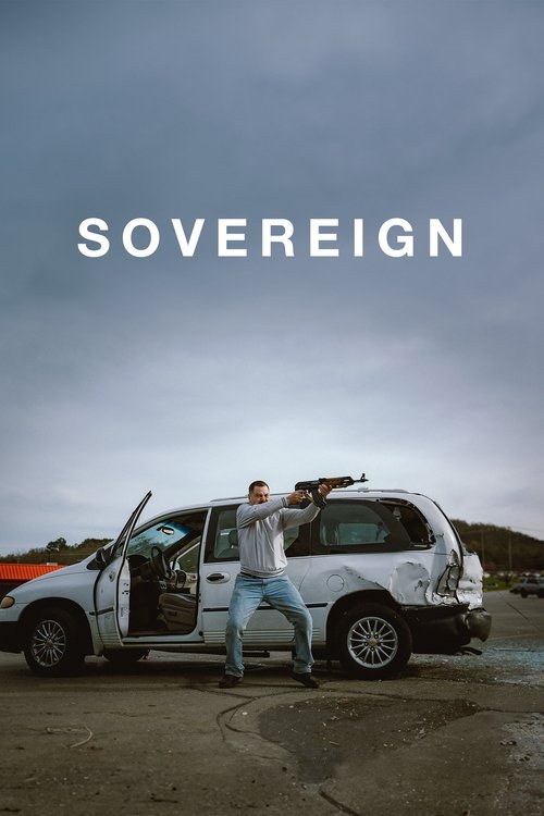 Постер фильма «SOVEREIGN»: мужчина с автоматом стоит перед разбитым минивэном на пустой парковке в пасмурную погоду.