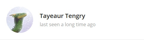 📋 Профиль пользователя в мессенджере: имя «Tayeaur Tengry»; статус «last seen a long time ago»; аватар — изображение зелёной рептилии (дракона).